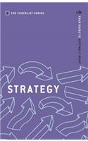 Managing Strategy: Your guide to getting it right(Checklist Series: Step by Step Guides to Getting it Right)