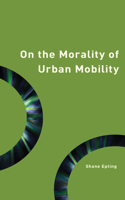 Morality of Urban Mobility