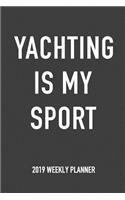 Yachting Is My Sport