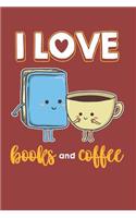 I Love Books and Coffee Journal Notebook