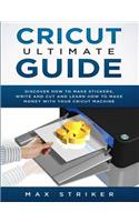 Cricut Ultimate Guide