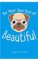 Be Your Own Kind of Beautiful