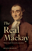 The Real Mackay: Walter Scott’s Favourite Comedian