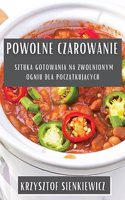 Powolne Czarowanie