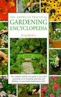 The American Practical Gardening Encyclopedia