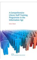 A Comprehensive Library Staff Training Programme in the Information Age