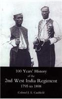 100 Years' History of the 2nd West India Regiment, 1795-1892