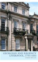 Georgian and Regency Liverpool, 1750-1850