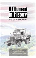 Moment in History, A - The Story of the American Army in the Rhondda in 1944