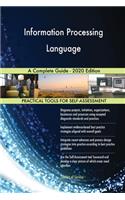 Information Processing Language A Complete Guide - 2020 Edition