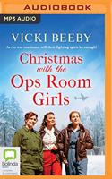 Christmas with the Ops Room Girls