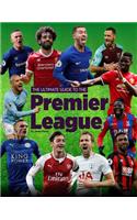 The Ultimate Guide to the Premier League