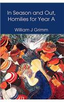 In Season and Out, Homilies for Year a