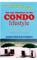 Fun and Adventure in the Condo Lifestyle
