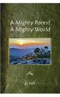 Mighty Forest, a Mighty World