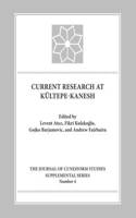 Current Research at Kueltepe/Kanesh