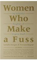 Women Who Make a Fuss