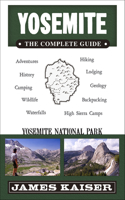Yosemite: The Complete Guide: Yosemite National Park