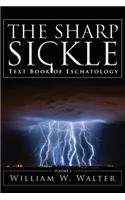 Sharp Sickle: Text Book of Eschatology