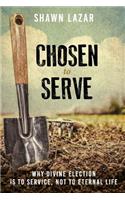 Chosen to Serve