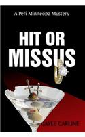 Hit or Missus