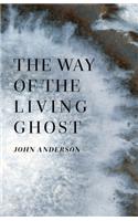 Way of the Living Ghost