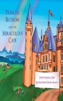 Princess Blossom and the Miraculous Cape