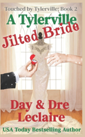 A Tylerville Jilted Bride: (2 Touched by Tylerville)