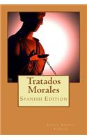 Tratados Morales (Spanish Edition)