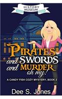 Pirates and swords and murder, oh my!