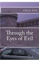 Through the Eyes of Evil