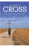 The Way of the Cross and the Struggle for Holiness