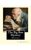Big Bow Mystery. By