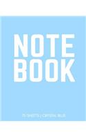 Notebook 70 Sheets: Crystal Blue: Notebook 7.5 X 9.25