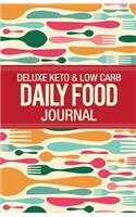 Deluxe Keto & Low Carb Food Journal: Making the Keto Diet Easy