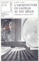 L'Architecture En Castille Au Xvie Siecle