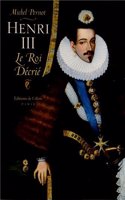 Henri III, le roi decrie