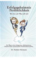 Erfolgsgeheimnis Persönlichkeit