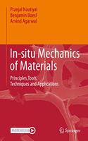 In-Situ Mechanics of Materials