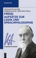 Frege: Aufsätze Zur Logik Und Sprachphilosophie