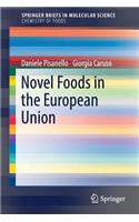 Novel Foods in the European Union