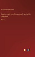 Apuntes histórico-críticos sobre la revolución de España