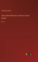 Storia della letteratura in Italia ne' secoli barbari: Vol. 2