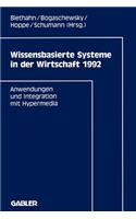 Wissensbasierte Systeme in Der Wirtschaft 1992