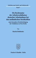 Die Rechtsnatur Der Arbeitsverhaltnisse Deutscher Arbeitnehmer Bei Den Auslandischen Streitkraften Unter Besonderer Berucksichtigung Der Verhaltnisse in West-Berlin