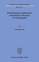 Demokratische Legitimation Automatisiert Erlassener Verwaltungsakte