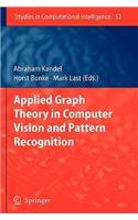 Applied Graph Theory in Computer Vision and Pattern Recognition