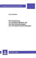 Die Auswirkung Von Verfahrensfehlern Auf Die Rechtsbestaendigkeit Von Ermessensentscheidungen