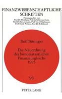 Die Neuordnung Des Bundesstaatlichen Finanzausgleichs 1995