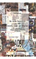 Die Soziale Konstruktion Von AIDS Zwischen Exotik Und Integritaet
